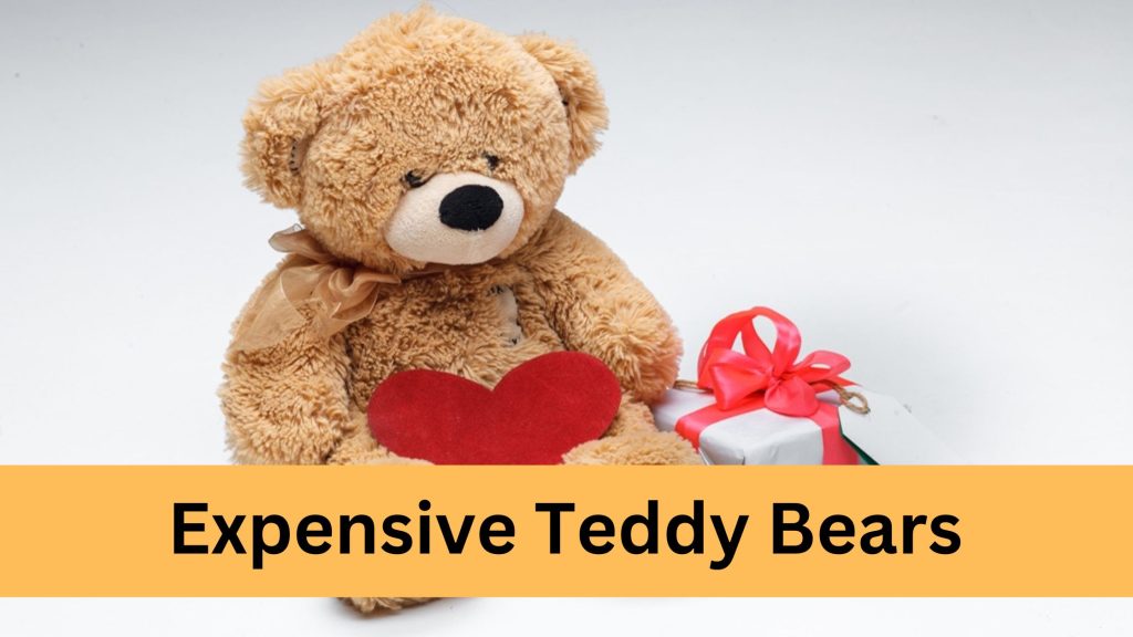 Expensive Teddy Bears