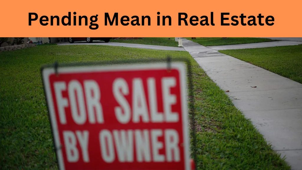 Pending Mean in Real Estate