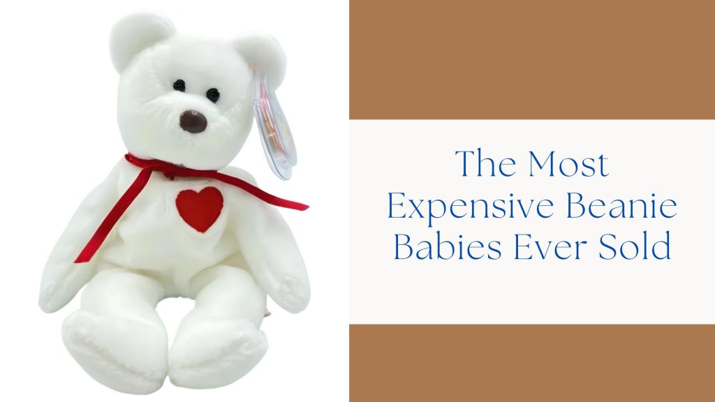 The Most Expensive Beanie Babies Ever Sold