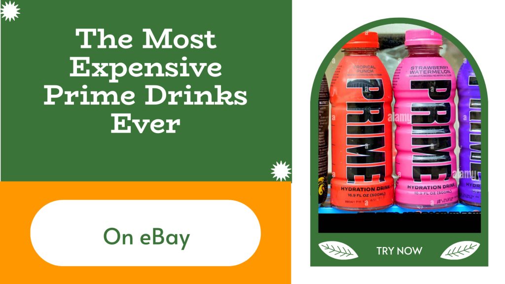 The Most Expensive Prime Drinks Ever on eBay