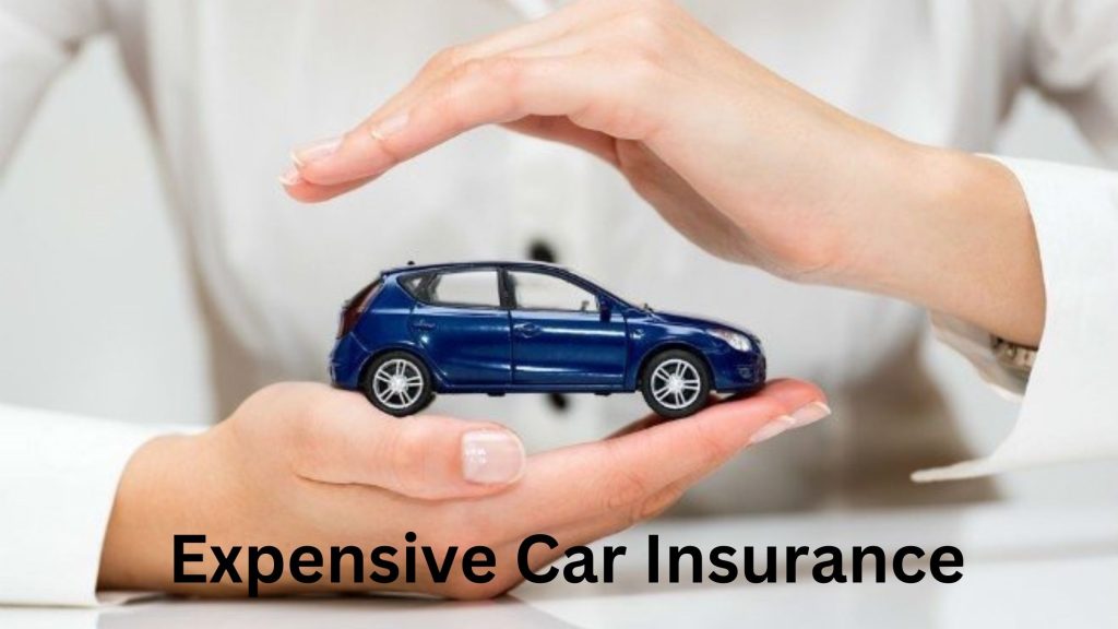 Expensive Car Insurance