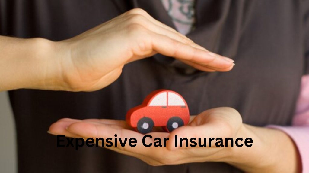 Expensive Car Insurance