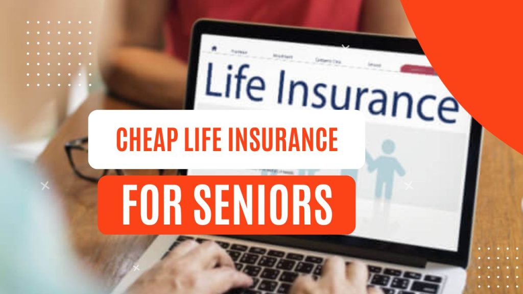 cheap life insurance for seniors